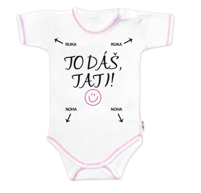 Body kr. rukáv s vtipným textem, To dáš Tati!, vel. 86
