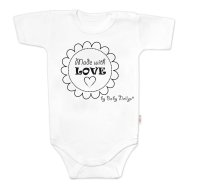 Baby Nellys Body krátký rukáv Made with love,  bílé vel.  80
